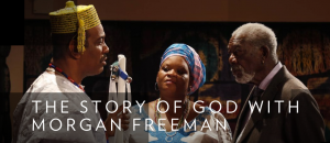 The Story of God with Morgan Freeman